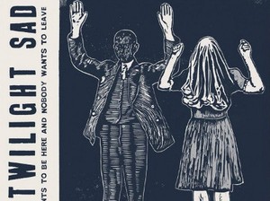Album Gelap dan Berkabut The Twilight Sad