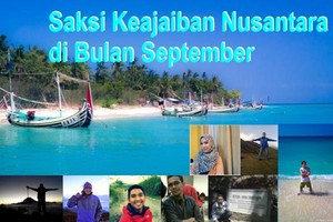 Saksi Keajaiban Nusantara di Bulan September