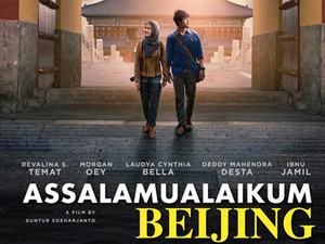 Film Assalamualaikum Beijing Tak Sekadar Tawarkan Kisah Cinta