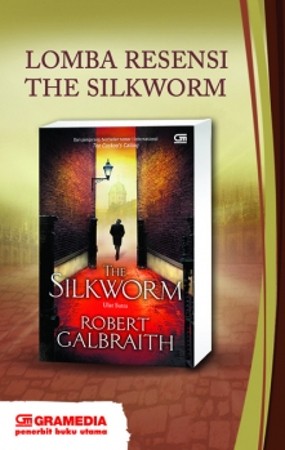 Siap-siap! Penggemar Robert Galbraith Ikuti Lomba Resensi The Silkworm
