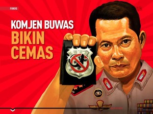 Komjen Buwas Bikin Cemas