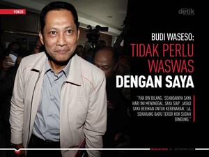 Budi Waseso: Tidak Perlu Waswas dengan Saya
