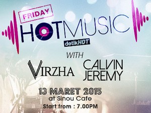 Malam Ini! Friday Hot Music Bareng Calvin Jeremy dan Virzha
