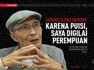 Sapardi Djoko Damono: Karena Puisi, Saya Digilai Perempuan