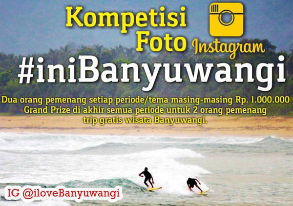 Memotret Banyuwangi dapat Jutaan Rupiah & Jalan-jalan Gratis, Mau?