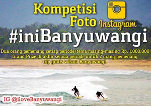 Memotret Banyuwangi dapat Jutaan Rupiah & Jalan-jalan Gratis, Mau?