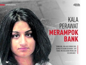Kala Perawat Merampok Bank