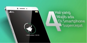4 Hal yang Wajib Ada di Smartphone Super Cepat