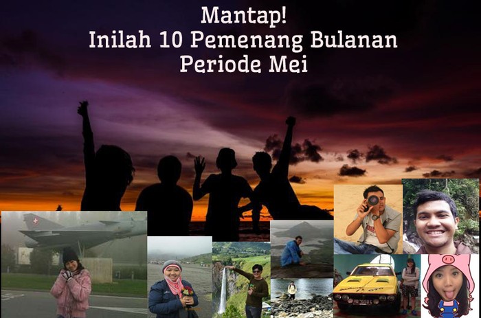 Mantap! Inilah 10 Pemenang Bulanan Periode Mei