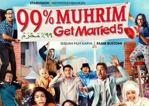 99% Muhrim: Get Married 5: Mendadak Saleh dan Bersyariah