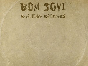 Album Burning Bridges, Harapan dan Wajah Baru Bon Jovi
