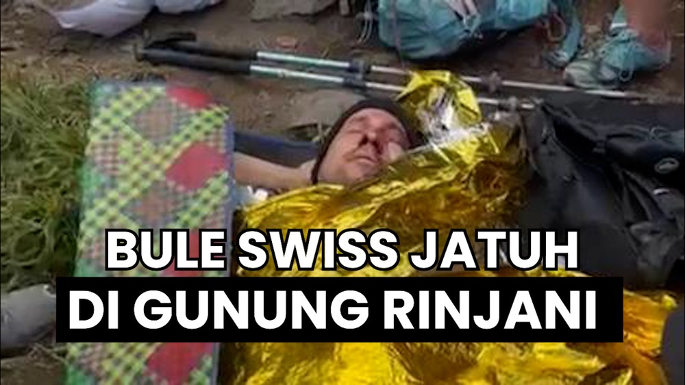 Kondisi Bule Swiss yang Jatuh di Gunung Rinjani 