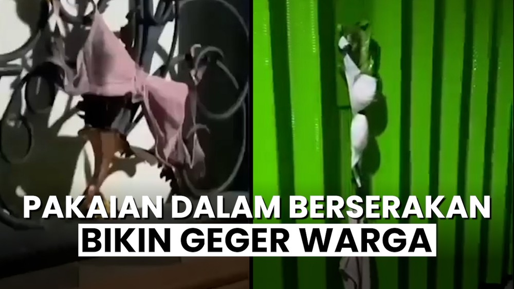 Heboh Pakaian Dalam Berserakan