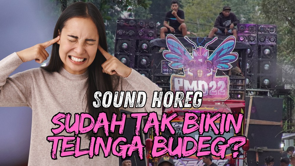 Sibak Aturan Sound Horeg, Yakin Tak Buat Budeg?