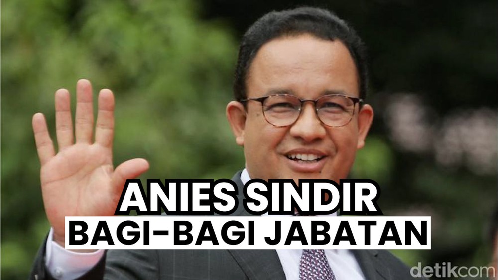 Anies: Banyak Jabatan Diberikan karena Koneksi