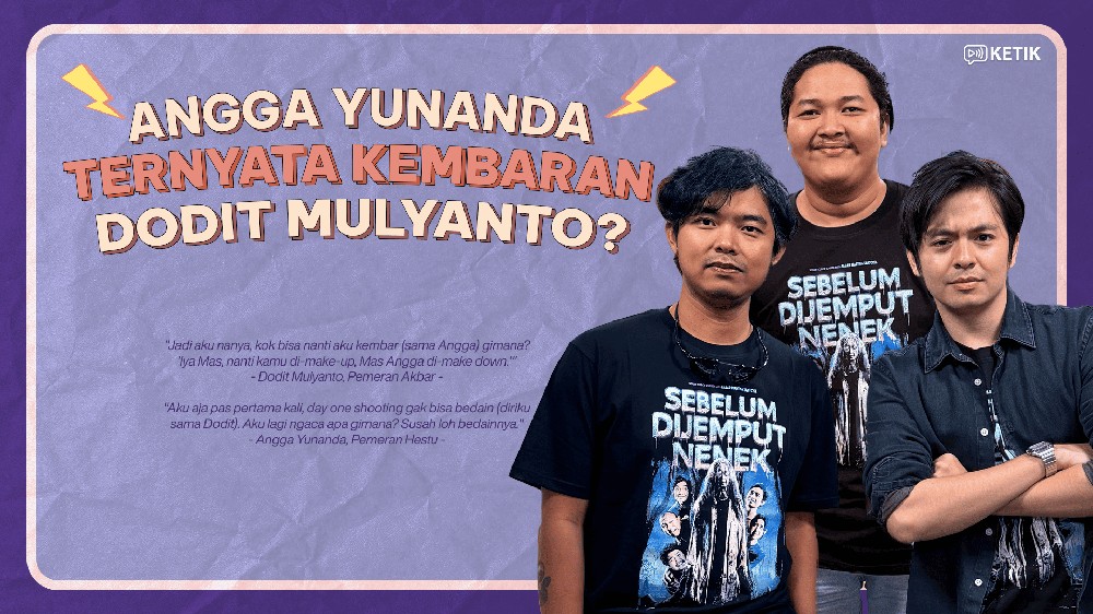 KETIK: Angga Yunanda-Dodit Mulyanto Kembar?