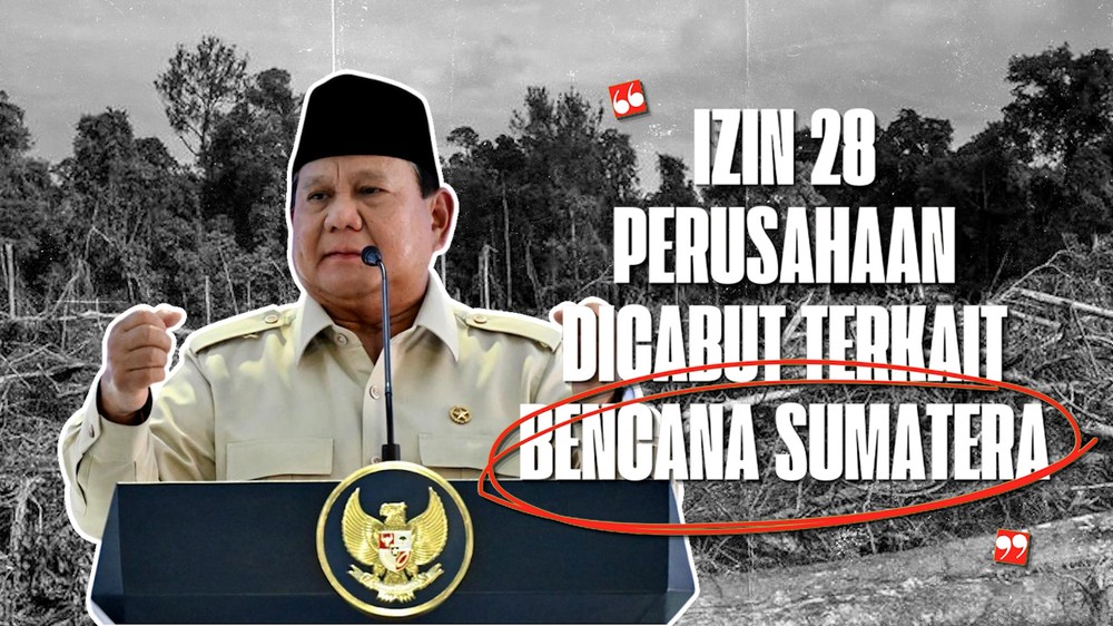 Izin 28 Perusahaan Dicabut Prabowo