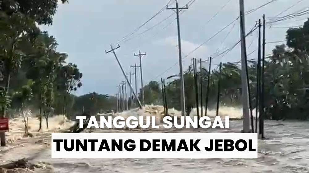 Detik-detik Tanggul Sungai Tuntang Jebol