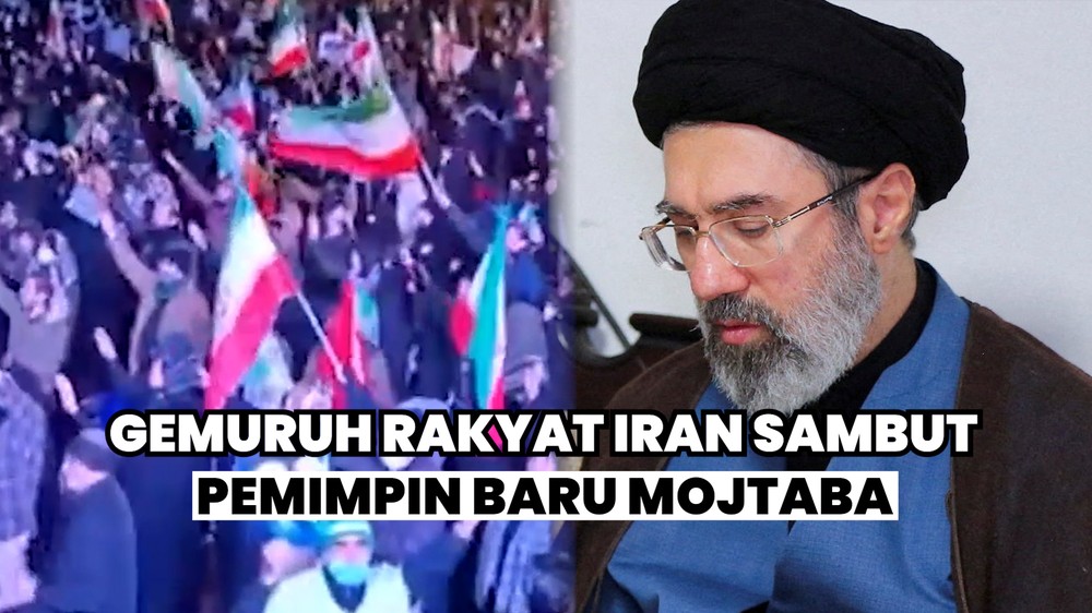 Iran Bersorak atas Penunjukan Mojtaba Khamenei