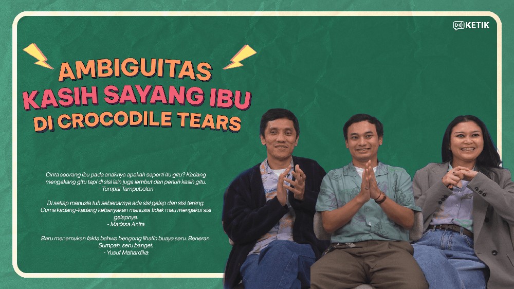 KETIK: Ngepoin Crocodile Tears