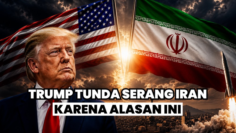 Trump Tunda Serang Iran, Kenapa?