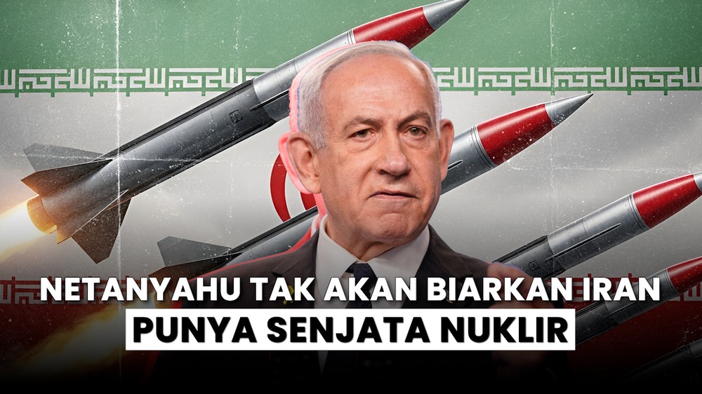 Tekad Netanyahu Halau Iran Punya Nuklir