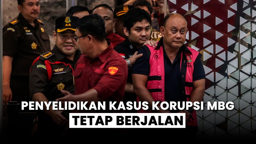 Penyelidikan Korupsi MBG Jalan Terus