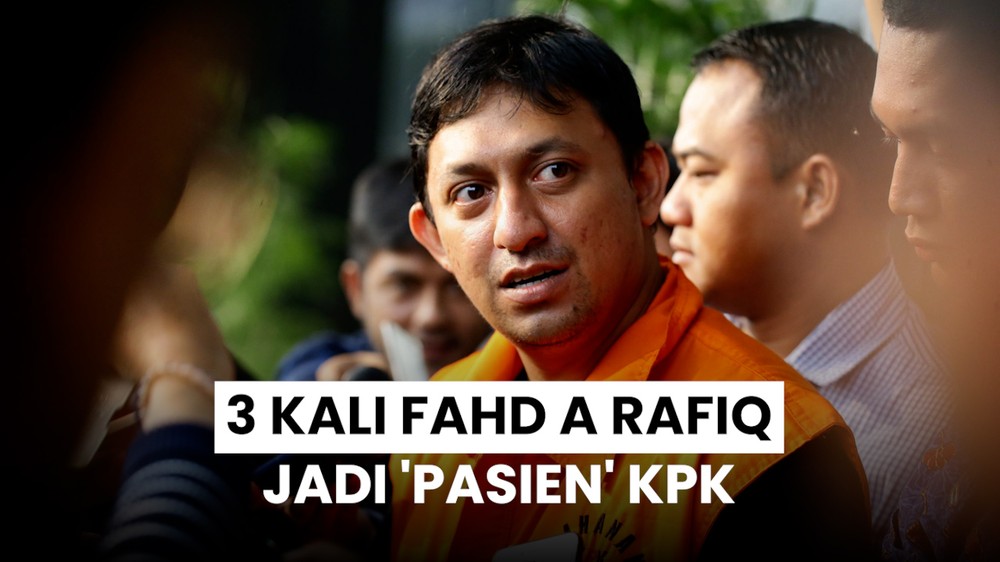 Hat-trick Fahd A Rafiq Tersangka KPK