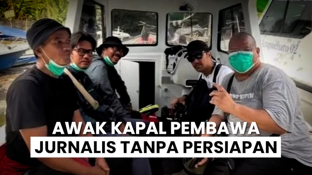 Cerita Istri Awak Kapal Pembawa Jurnalis