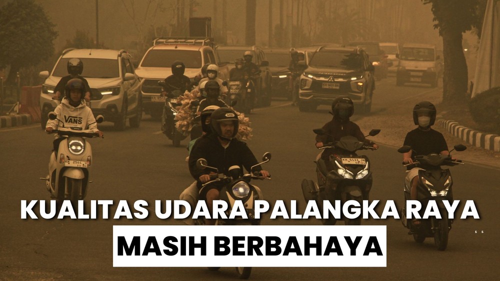 Polusi Masih Menyelimuti Kalimantan