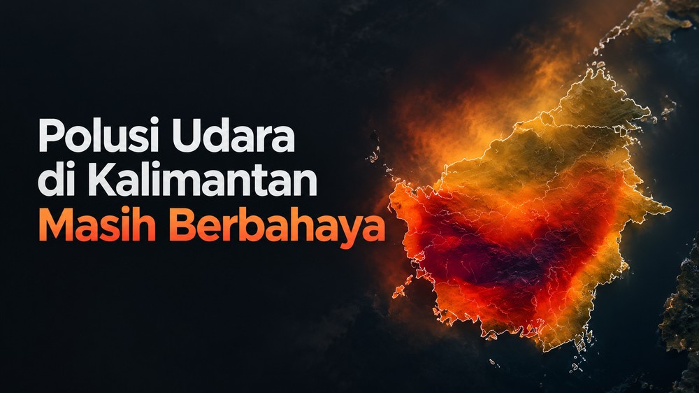 Pantauan Kualitas Udara di Kalimantan