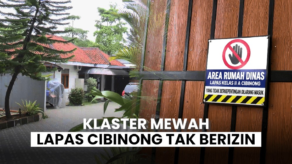 Fakta! Klaster Mewah Lapas Cibinong Tak Berizin!