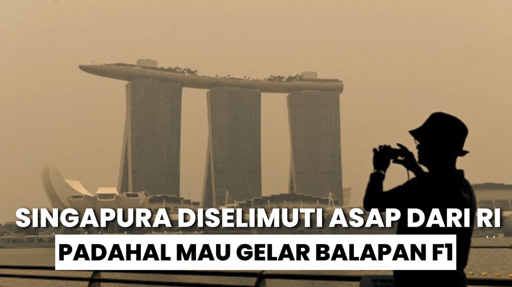 Kondisi Singapura Diselimuti Asap