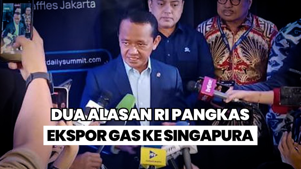 Bahlil soal RI Pangkas Ekspor Gas ke Singapura