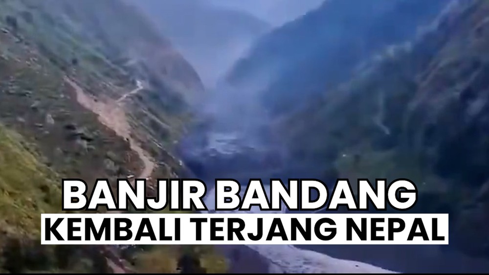 Banjir Bandang Terjang Nepal Lagi