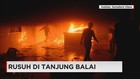 Ratusan Warga Rusuh di Tanjung Balai