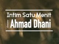 Intim Satu Menit Bersama Ahmad Dhani