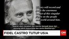 Fidel Castro Tutup Usia