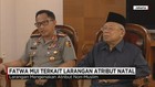 Fatwa MUI Terkait Pelarangan Penggunaan Atribut Natal