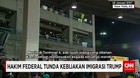 Hakim Federal Tangguhkan Kebijakan Imigrasi Trump
