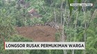 Longsor Rusak Permukiman Warga