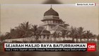 Sejarah Pembangunan Masjid Raya Banda Aceh