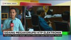 Sidang Megakorupsi KTP Elektronik