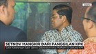 Setya Novanto Mangkir dari Panggilan KPK