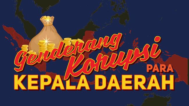 Genderang Korupsi Para Kepala Daerah