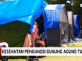 VIDEO: Pengungsi Gunung Agung Alami Gangguan Kesehatan