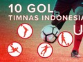 Serba-serbi 10 Gol Timnas Indonesia U-19 di Korea Selatan