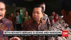 Setya Novanto Bersaksi Bagi Terdakwa Andi Narogong