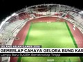 VIDEO: Gemerlap Cahaya Stadion Gelora Bung Karno
