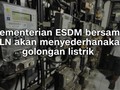 VIDEO: Kata Mereka Soal Penyederhanaan Golongan Listrik